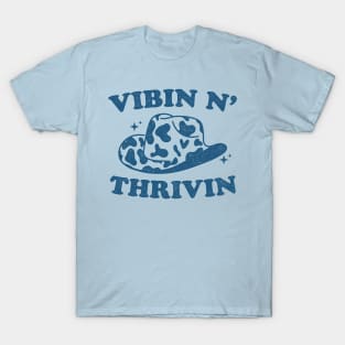 Vibin N' Thrivin T-Shirt